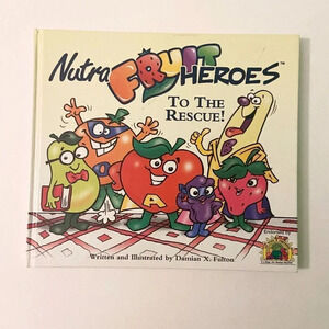 Vintage  1998 Nutra Fruit Heroes to the Rescue Healthy Book For Kids